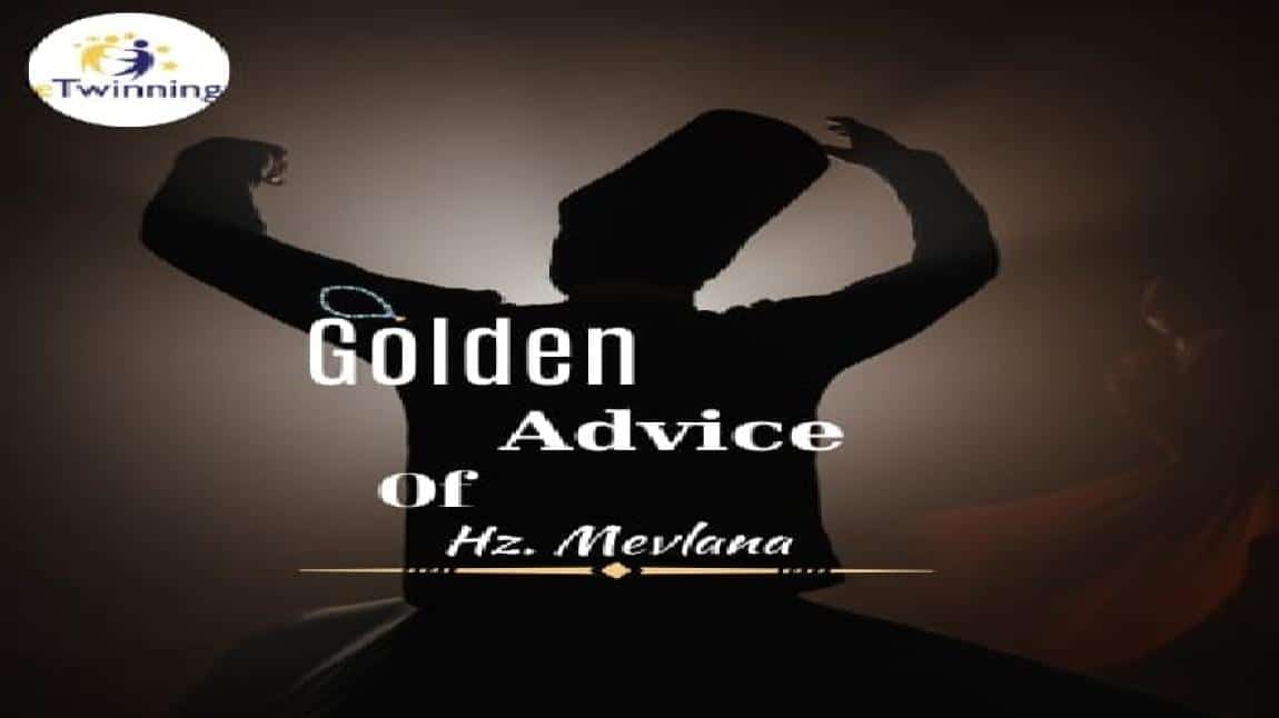 GOLDEN ADVICE OF HZ. MEVLANA